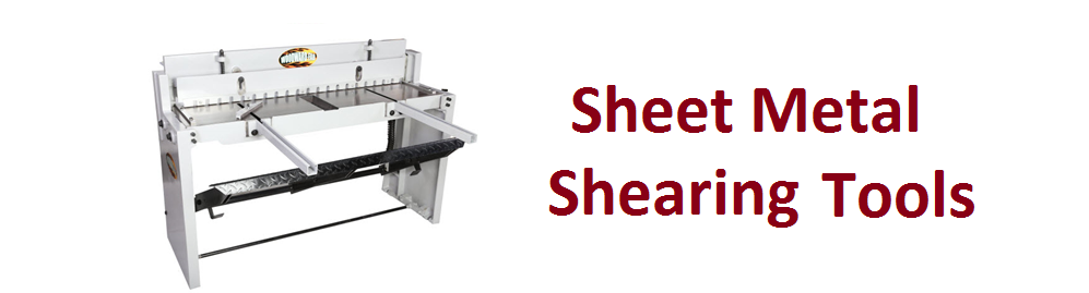 Sheet Metal Shearing Tools