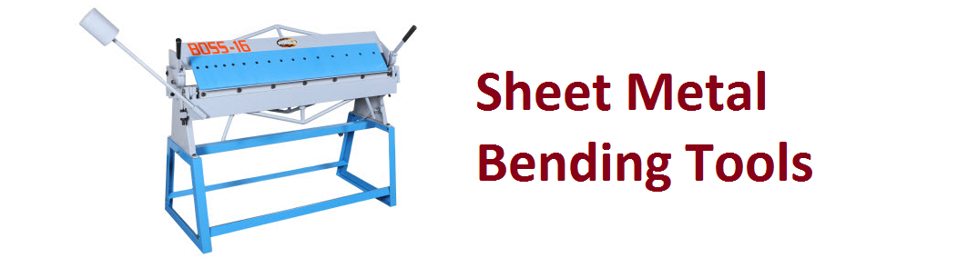 Sheet Metal Bending Tools