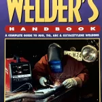 Welder’s Hand Book by Richard Finch – 146 pages